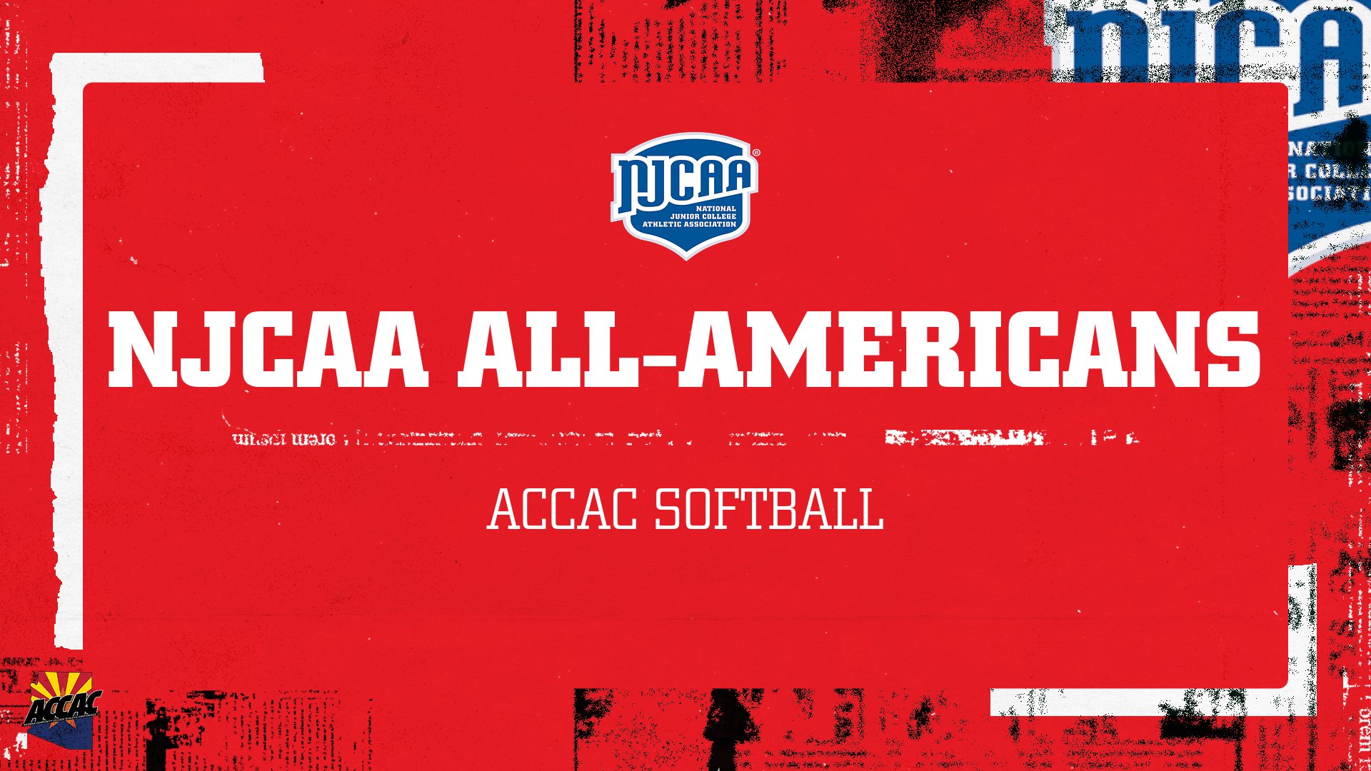 Photo: Graphic announcing ACCAC Softball NJCAA All-Americans. The design features a bold red textured background with the NJCAA logo centered above large white text reading "NJCAA ALL-AMERICANS." "ACCAC SOFTBALL" appears below in white, with subtle blue, black, and white graphic accents around the border and the ACCAC logo in the bottom left corner.

